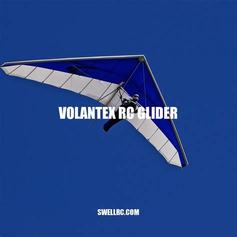 Exploring the Advanced Features and Benefits of Volantex RC Glider ...