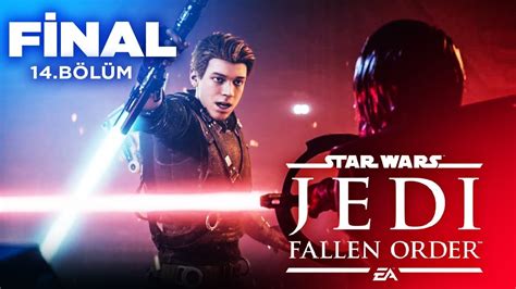 FİNAL KARANLIK GÜÇ I STAR WARS JEDI FALLEN ORDER TÜRKÇE BÖLÜM 14