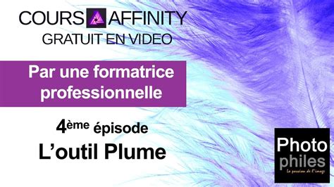 N4 Cours Affinity Photo L Outil Plume YouTube