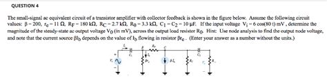 Solved Question4 The Small Signal Ac Equivalent Circuit Of A