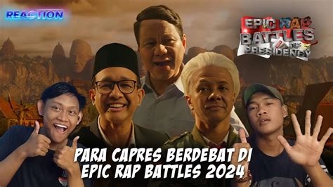 Reaction Anies Vs Prabowo Vs Ganjar Epic Rap Battles Of Presidency