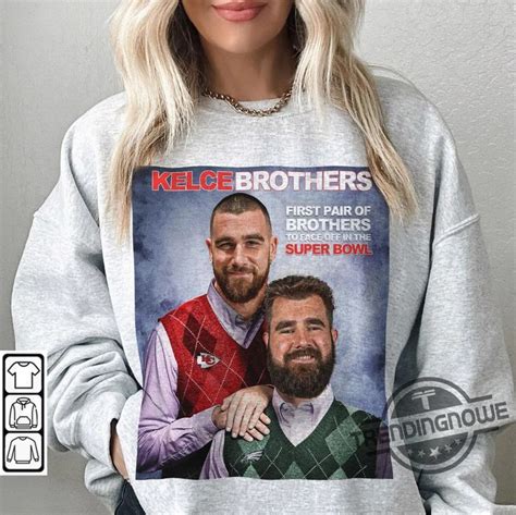 Funny Meme Step Brothers Travis Kelce Jason Kelce Shirt Kansas City ...