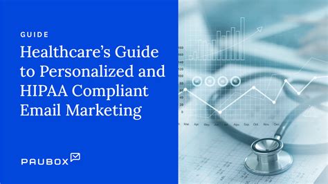 Healthcares Guide To Personalized And Hipaa Compliant Email Marketing