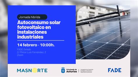 Autoconsumo Solar Fotovoltaico En Instalaciones Industriales Fade