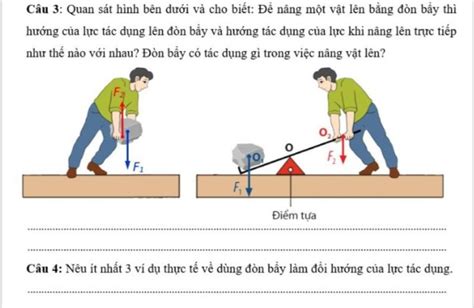 Câu 3 Quan sát hình bên dưới và cho biết Để nâng một vật lên bằng đòn