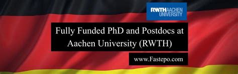 Fully Funded Phd And Postdocs Vacancies At Aachen University