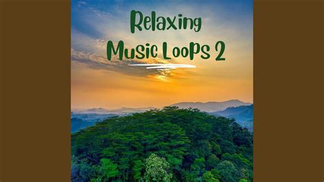 Relaxing Music Loops Youtube