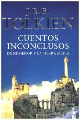 Cuentos inconclusos De Numénor y la Tierra Media Tolkien John