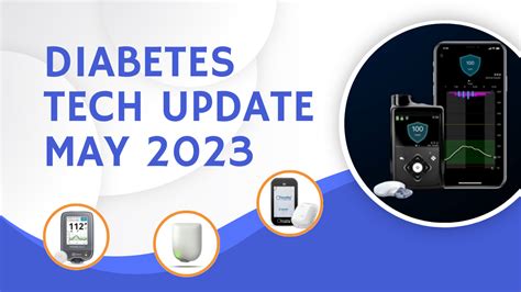 Diabetes Tech Update May 2023ㅤ