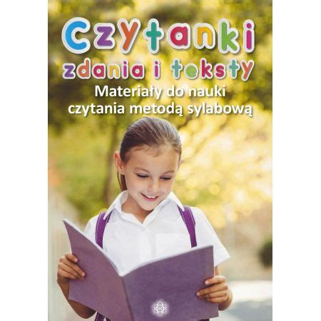 Czytanki zdania i teksty Materiały do nauki czytania metodą sylabową