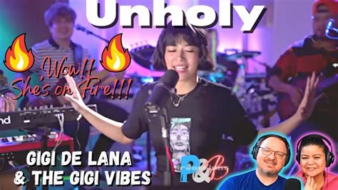 Gigi De Lana Unholy Sam Smith Studio Cover Live Reaction Youtube