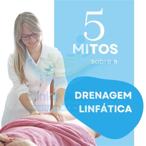 5 Mitos sobre a Drenagem Linfática Clínica Antonio s