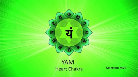 Yam Heart Anahata Chakra Mantra Chants Youtube