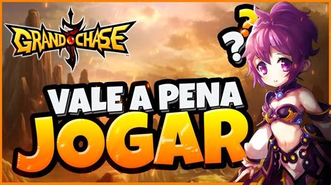 Vale A Pena Jogar Grand Chase Em Youtube