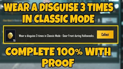 WEAR A DISGUISE 3 TIMES IN CLASSIC MODE GEAR FRONT DURING HALLOWEEKS