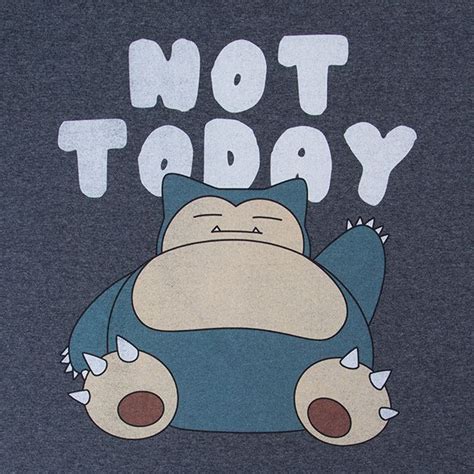 Pokemon Snorlax Not Today Tee Additional Image Pokemon Snorlax Cute