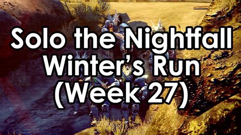 Destiny How To Solo The Nightfall Winter S Run All Burn Guide Week