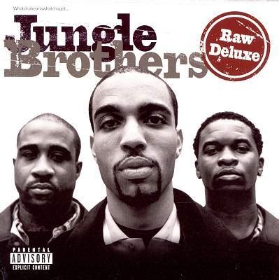 Jungle Brothers - Raw Deluxe Lyrics and Tracklist | Genius