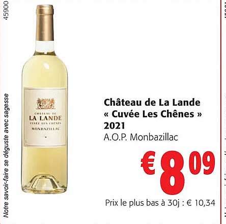 Promo Château De La Lande cuvée Les Chênes 2021 chez Colruyt