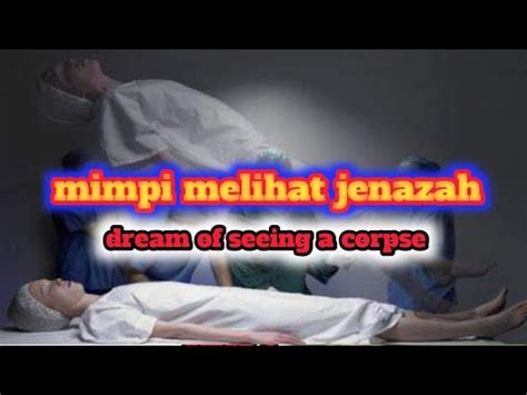 Mimpi Jenazah Hidup Kembali Part 1 YouTube