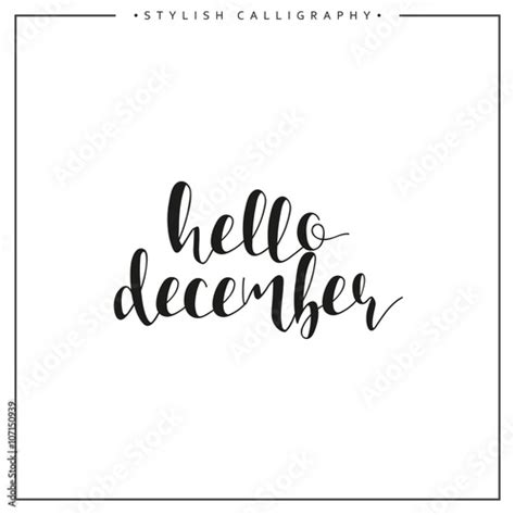 Hello December Winter Time Of Year Phrase In English Calligraphy