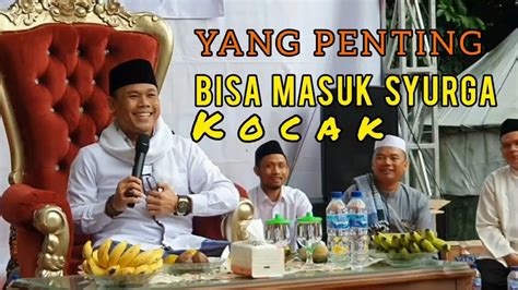 USTADZ AKRI PATRIO CERAMAH LUCU YANG PENTING MASUK SYURGA CERAMAH