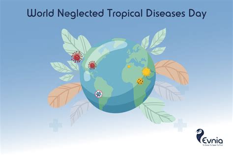 Evnia Celebrates The World Neglected Tropical Diseases Day Evnia