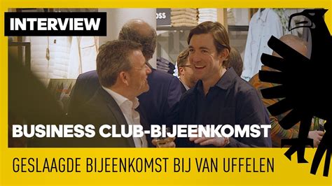 Business Club Geslaagde Bijeenkomst Bij Van Uffelen Youtube