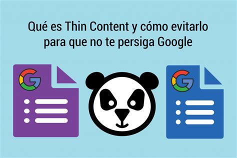 Qué es exactamente el Thin Content y por qué debes de evitarlo