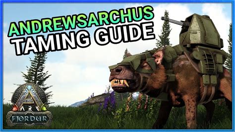 ARK FJORDUR Andrewsarchus Taming Guide Best Way Doctendo 4K UHD