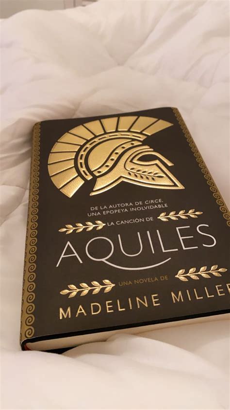 La canción de aquiles by madeline miller Artofit