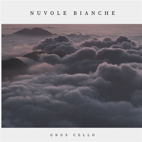 Nuvole Bianche For Cello Piano And String Single De Gnus Cello En