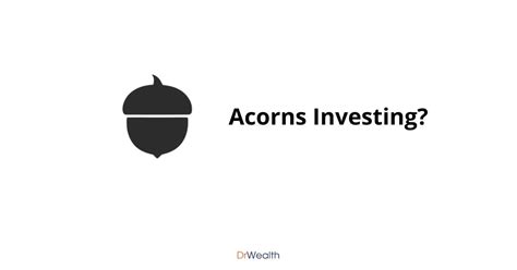 What Is Acorns Investing Dr Wealth