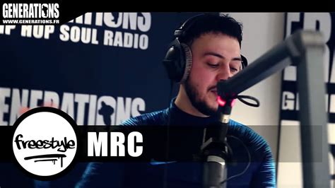 Mrc Freestyle Live Des Studios De Generations Youtube