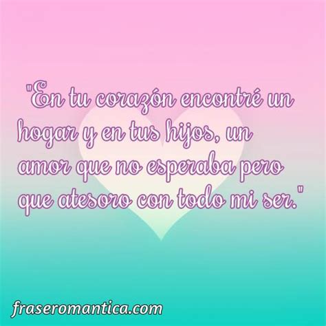 Mejores Frases De Amor De Padrastros Frase Romantica