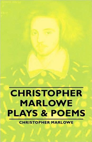 Christopher Marlowe - Plays & Poems by Christopher Marlowe, Paperback ...