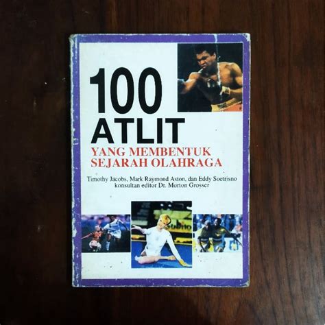 Jual Buku Murah 100 Atlit Yang Membentuk Sejarah Olahraga Shopee