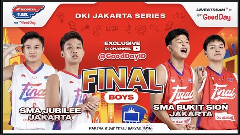 SMA JUBILEE JAKARTA VS SMA BUKIT SION JAKARTA Final Honda DBL With