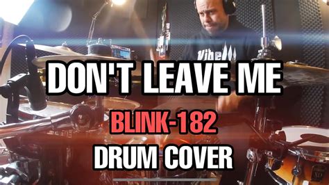 Dont Leave Me Blink Drum Cover Youtube