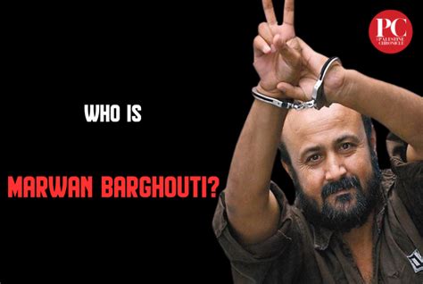 ‘Palestinian Nelson Mandela’ - Who Is Marwan Barghouti? - Palestine ...