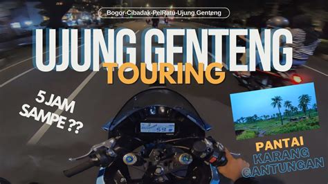 Touring Bogor Ujung Genteng Ii Pantai Karang Gantungan Sukabumi Youtube