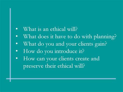 Ethical Wills The Value Of Introducing The Concept To Clients Ppt