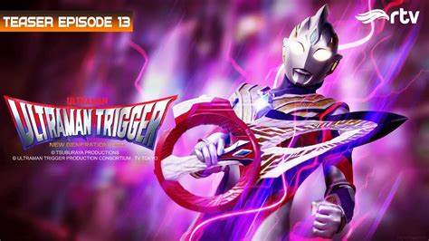 Ultraman Trigger Rtv Teaser Episode Youtube