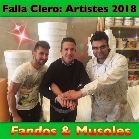 Musoles Y Fandos Plantar N En La Falla Clero Vivelasfallas