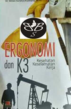 Jual Ergonomi Dan K Kesehatan Keselamatan Kerja Rrk Di Lapak