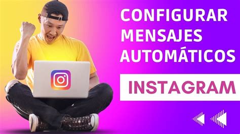 Como configurar mensajes automáticos en Instagram YouTube