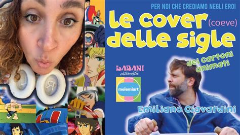 Pnce Le Cover Coeve Delle Sigle Dei Cartoni Intervista Melemiart