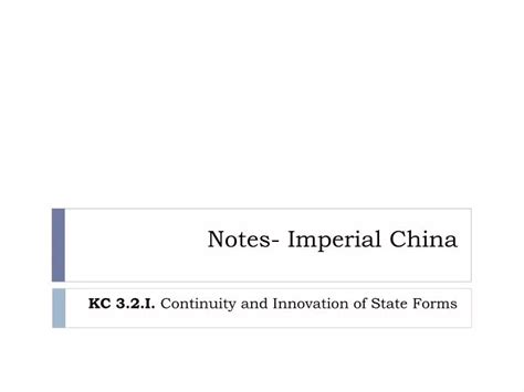 Ppt Notes Imperial China Powerpoint Presentation Free Download Id