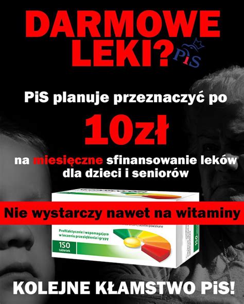 Bartosz Arlukowicz on Twitter Wielki program PIS BEZPŁATNE LEKI dla