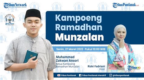 Kampoeng Ramadhan Munzalan Kalimantan Barat Youtube